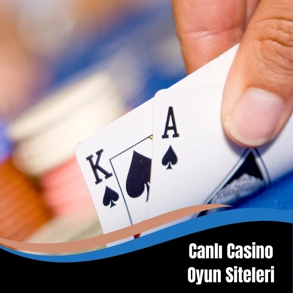 Canlı Casino Oyun Siteleri