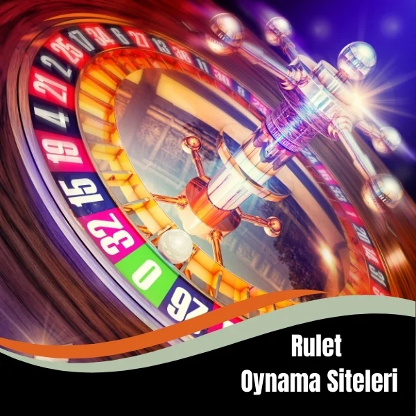Rulet Oynama Siteleri